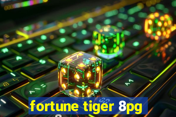 fortune tiger 8pg